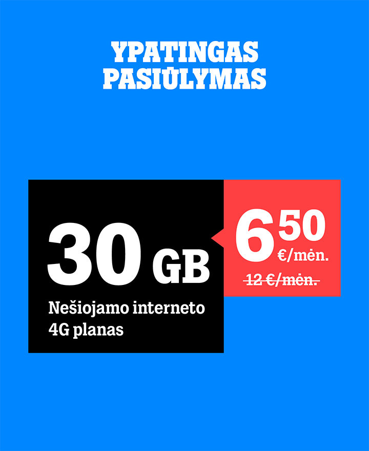 Ypatingas pasiūlymas. 30 GB 4G nešiojamo interneto planas tik 6,50 €/mėn.