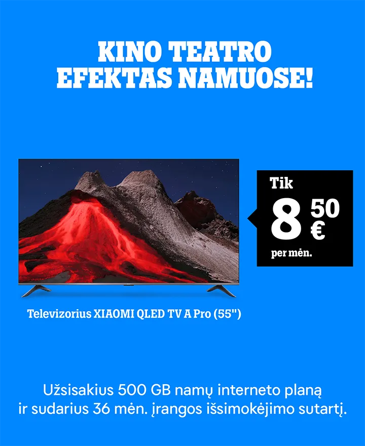 KOKIA GERA KAINA! Televizorius Xiaomi QLED TV A Pro (55") tik 7 €/mėn. Užsisakius Neribotų GB Namų interneto planą ir sudarius 36 mėn. įrangos išsimokėjimo sutartį.