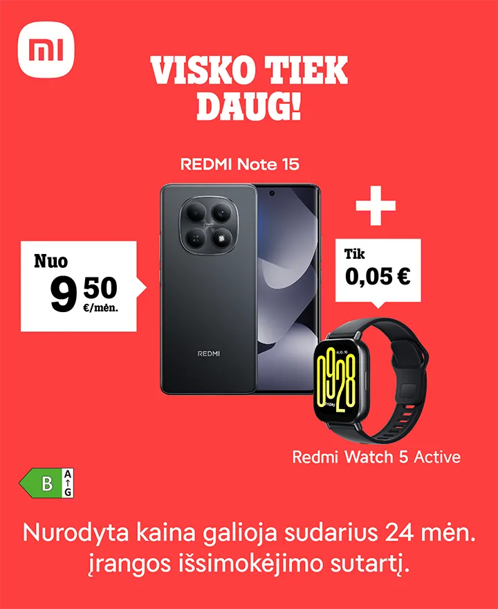 Visko tiek daug! Perkant Redmi Note 15 serijos telefoną nuo 9,50 €/mėn., Redmi Watch 5 Active laikrodis tik 0,05 €.  Nurodyta kaina galioja sudarius 24 mėn įrangos išsimokėjimo sutartį.