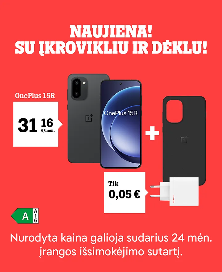 Naujiena! Su įkrovikliu ir dėklu! OnePlus 15R 31,16 €/mėn. Telefono dėklas ir įkroviklis tik po 0,05 €. Nurodyta kaina galioja sudarius 24 mėn. įrangos išsimokėjimo sutartį.