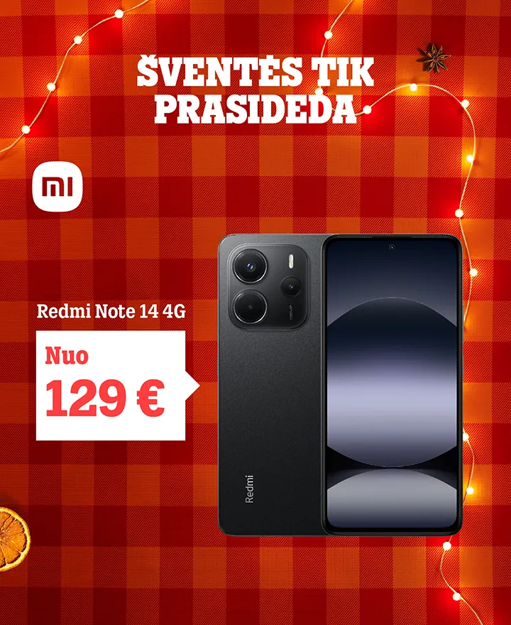 Šventės tik prasideda. Redmi Note 14 nuo 4G 129 €.