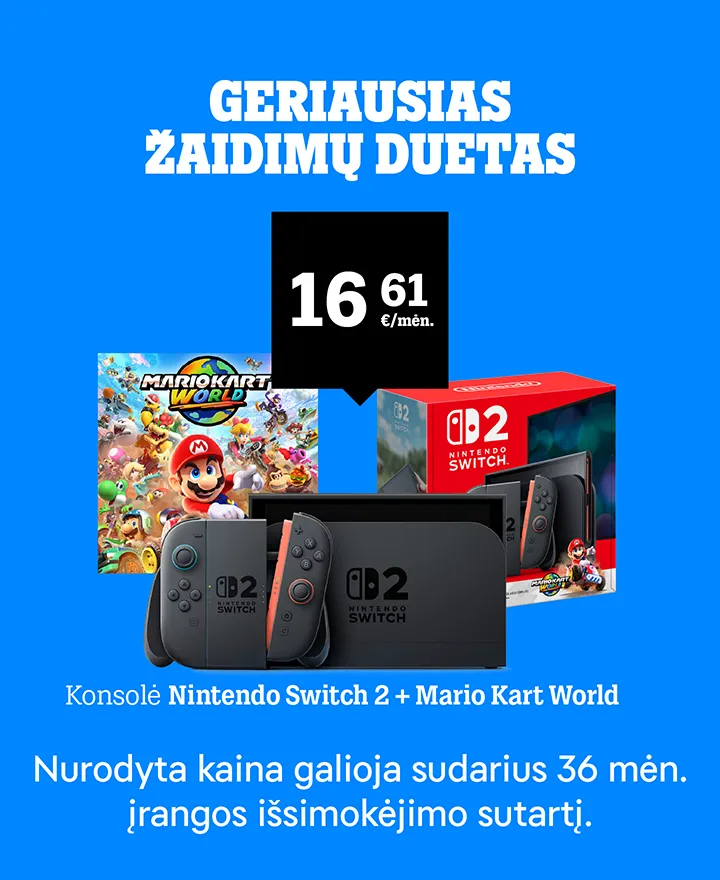 Geriausias žaidimų duetas. Konsolė Nintendo Switch 2 + Mario Cart World nuo 16,61 €/mėn. Nurodyta kaina galioja sudarius 36 mėn. įrangos išsimokėjimo sutartį.