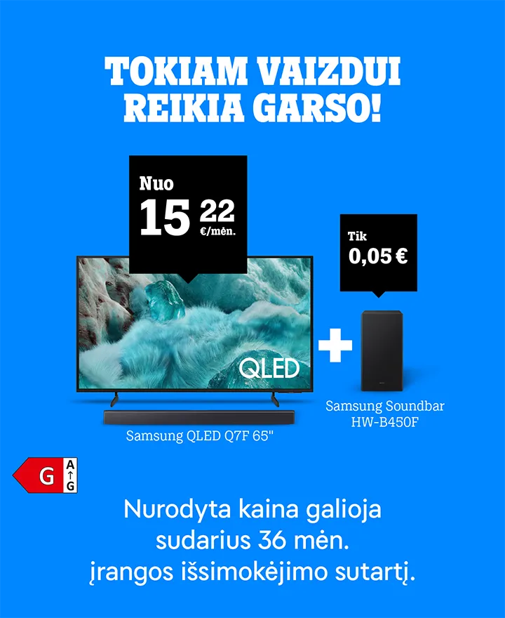 Tokiam vaizdui reikia garso! PerkantSamsung QLED Q7F 65" nuo 15,22 €/mėn., Samsung Soundbar HW-B450F tik 0,05 €. Nurodyta kaina galioja sudarius 36 mėn. įrangos išsimokėjimo sutartį.