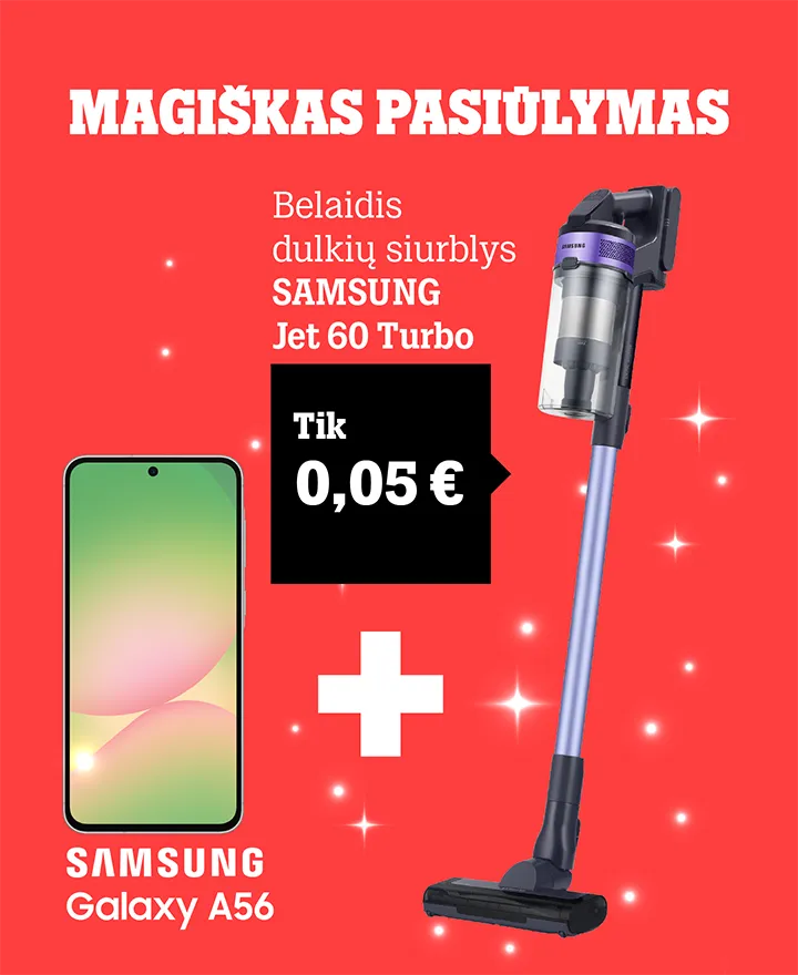 Magiškas pasiūlymas — perkant telefoną Samsung Galaxy A56, belaidis dulkių siurblys Samsung Jet 60 Turbo tik 0,05 €.
