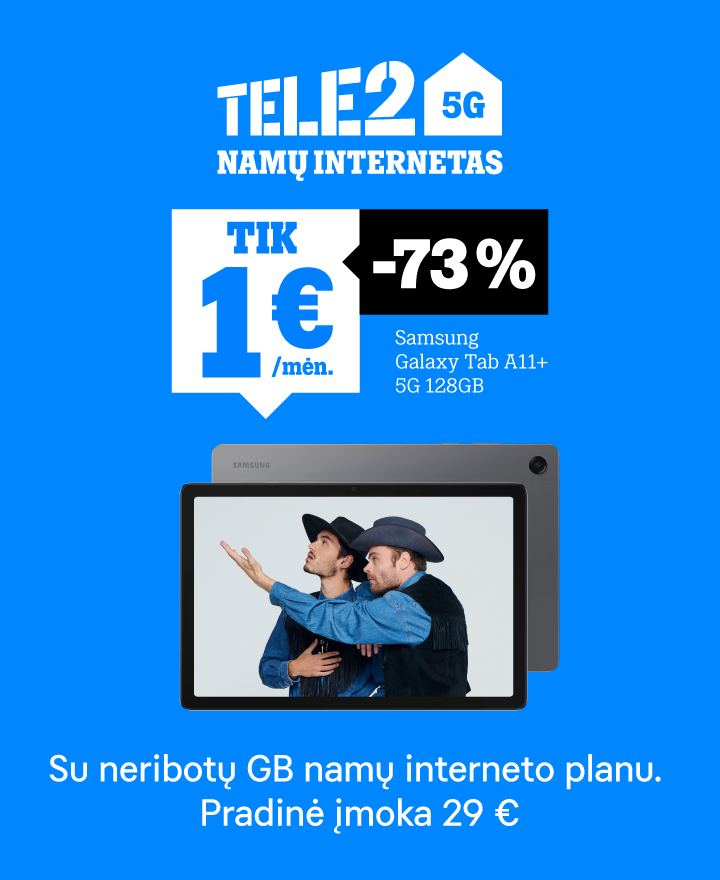 Samsung Galaxy Tab A11+ 5G (128 GB) tik 1 € / mėn. Pradinė įmoka 29 €. Galioja tik su 5G Neriboti GB planu.