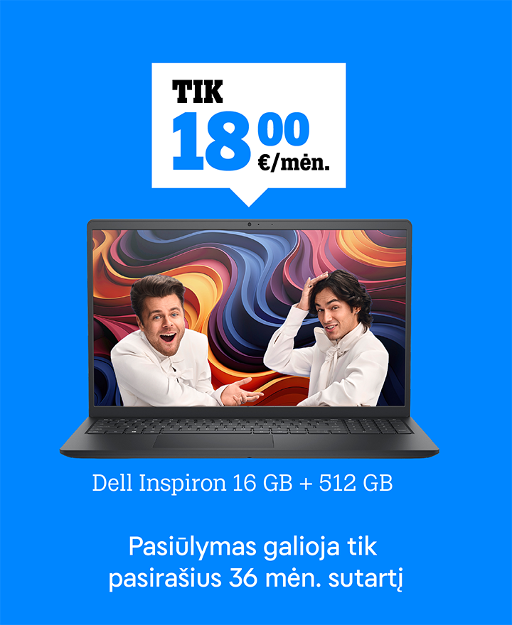 Dell Inspiron 16 GB + 512 GB tik 18,00€ / mėn. Pasiūlymas galioja pasirašius 36 mėn. sutartį. 