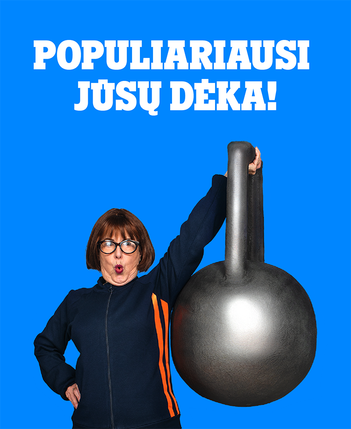 Populiariusi jūsų dėka!