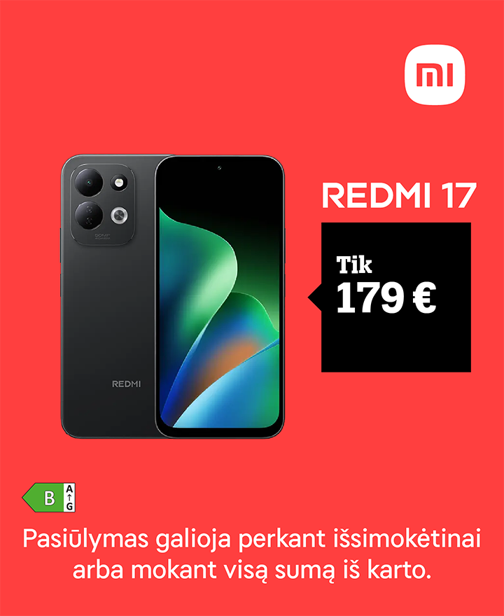 Redmi 17 tik 179 €. Pasiūlymas  galioja perkant Išsimokėtinai arba mokant visą sumą iš karto.