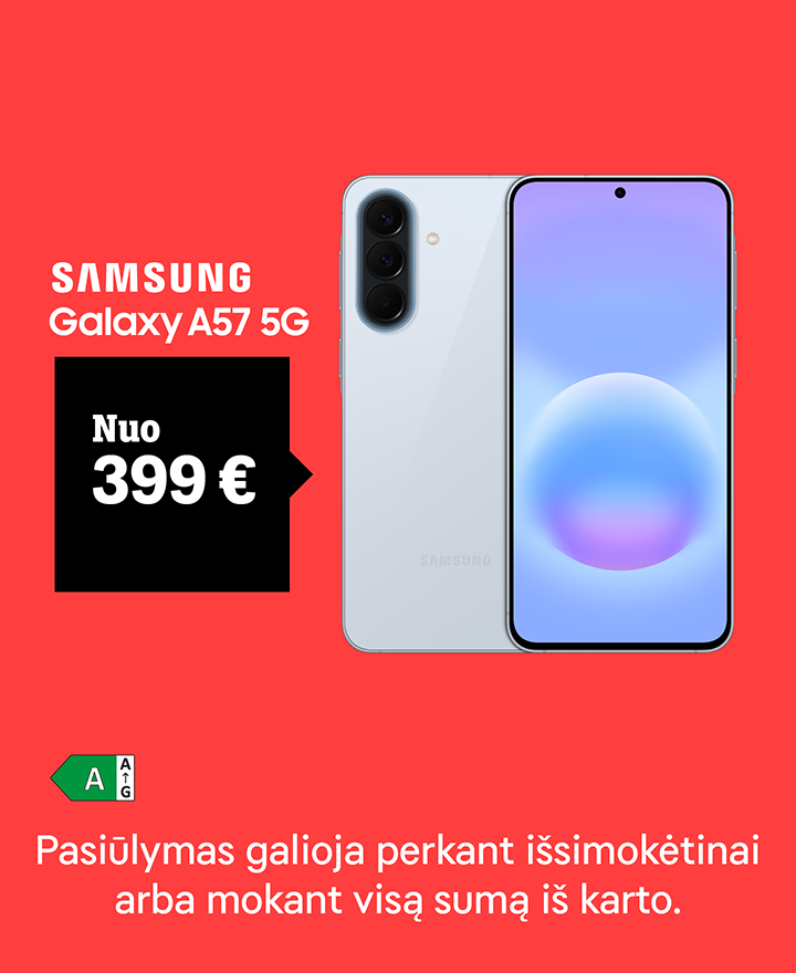 Samsung Galaxy A57 nuo 399 €. Pasiūlymas galioja perkant išsimokėtinai arba mokant visą sumą iš karto.