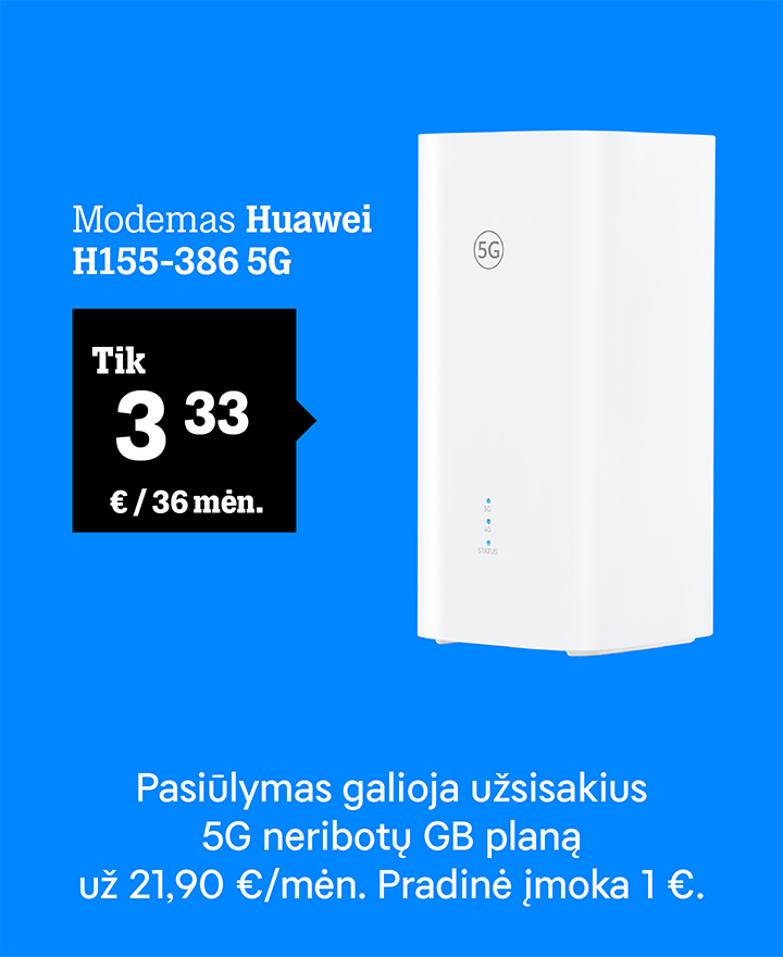 Modemas Huawei H155-386 5G tik 3,33 € / mėn. Pasiūlymas galioja užsisakius 5G pokalbių planą už 21,90 €/mėn. Pradinė įmoka 1 euras.