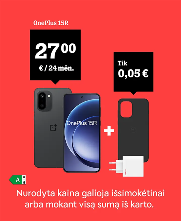 OnePlus 15R  27 €/mėn. 24 mėn. Dėklas ir įkroviklis 0,05 €. Nurodyta kaina galioja išsimokėtinai arba mokant visą sumą iš karto.