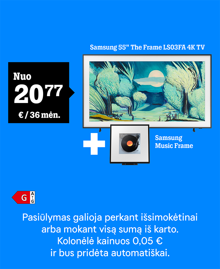 Televizorius Samsung 55" The Frame nuo 20,77 € / 36 mėn. + Samsung Music Frame. Pasiūlymas galioja perkant išsimokėtinai arba mokant visą sumą iš karto. Kolonėlė kainuos 0,05 € ir bus pridėta automatiškai.