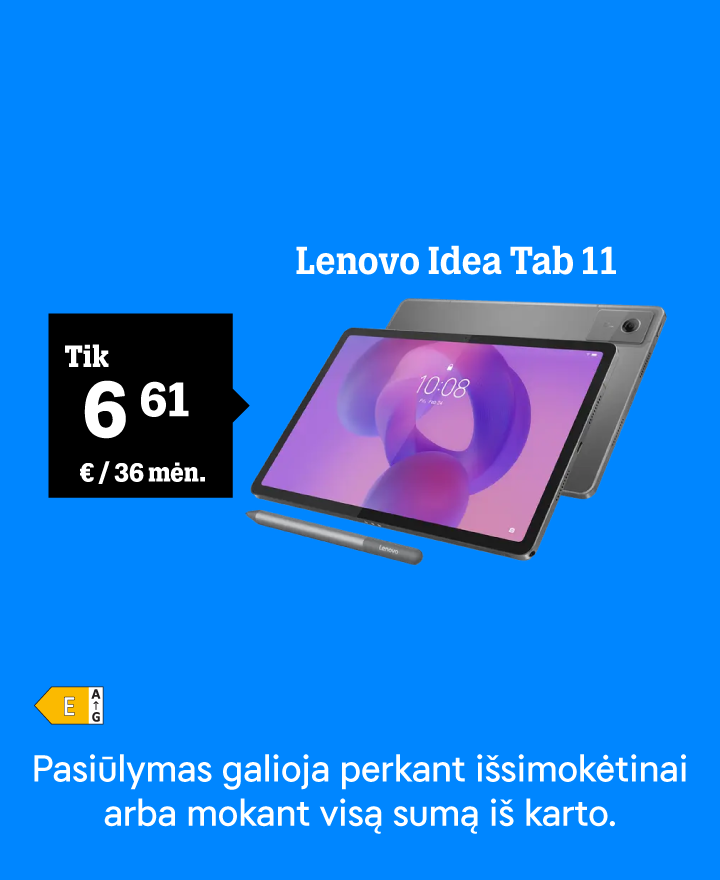 Lenovo Idea Tab 11 tik 6,61 € / 36 mėn. Nurodyta kaina galioja išsimokėtinai arba mokant visą sumą iš karto.
