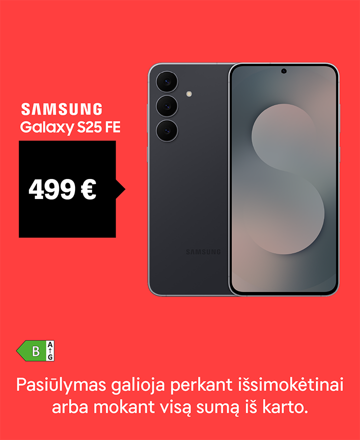 Samsung Galaxy S25 FE tik 499 €. Pasiūlymas galioja perkant išsimokėtinai arba mokant visą sumą iš karto.
