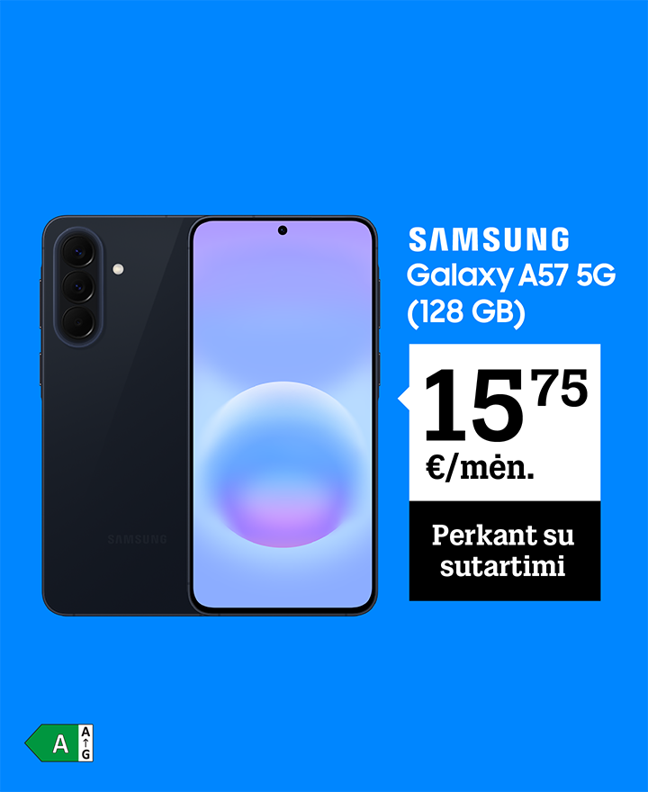 Galaxy A57 (128 GB) tik 15,75 € / 24 mėn. Perkant su sutartimi.