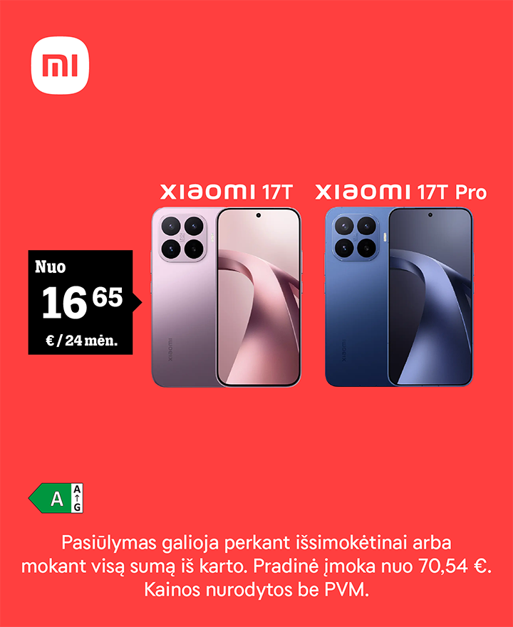 Xiaomi 17T ir 17T Pro nuo 16,65 € / 24 mėn. Pasiūlymas galioja perkant išsimokėtinai arba mokant visą sumą iš karto. Pradinė įmoka nuo 70,54 €. Kainos nurodytos be PVM.