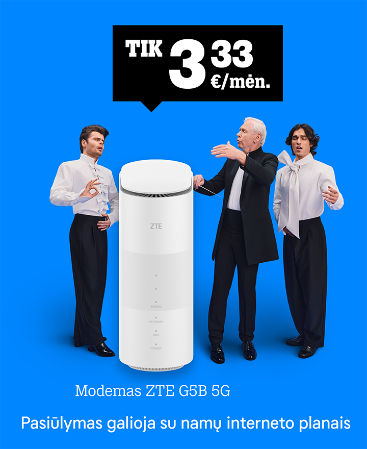 Modemas ZTE G5B 5G tik 3,33 € / mėn. Pasiūlymas galioja užsisakius neribotą 5G Namų interneto planą.