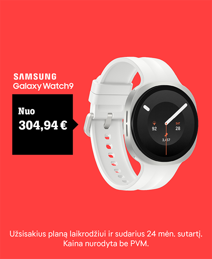 Samsung Galaxy Watch 9 nuo 338,02 €. Pasiūlymas galioja užsisakius planą laikrodžiui ir sudarius 24 mėn. sutartį. Kaina nurodyta be PVM.