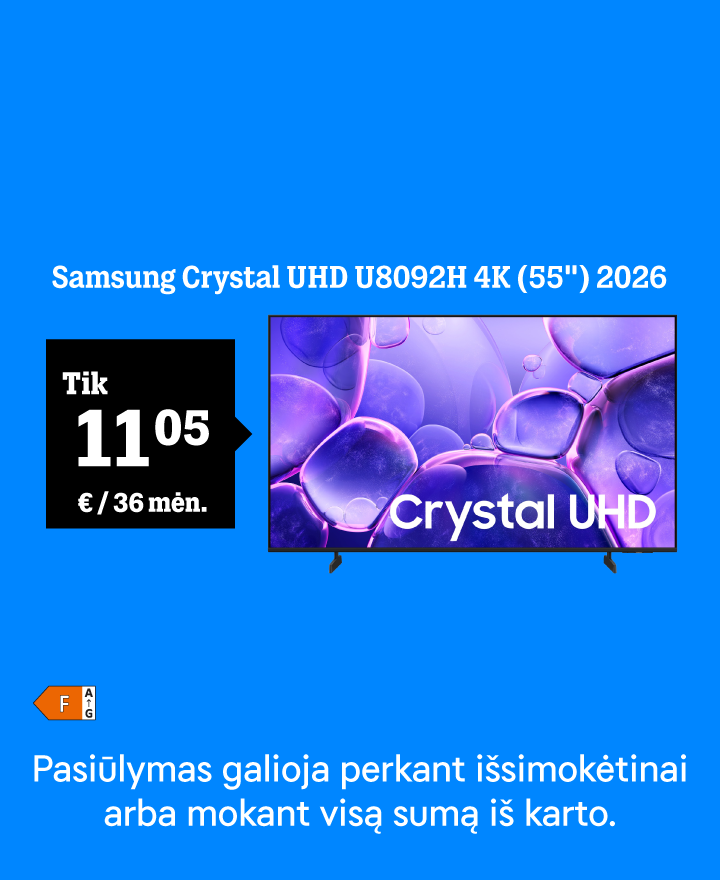 Televizorius Samsung UE55U8092HUXXH (55") tik 11,05 € / 36 mėn. Pasiūlymas galioja perkant išsimokėtinai arba mokant visą sumą iš karto. Kolonėlė kainuos 0,05 € ir bus pridėta automatiškai.