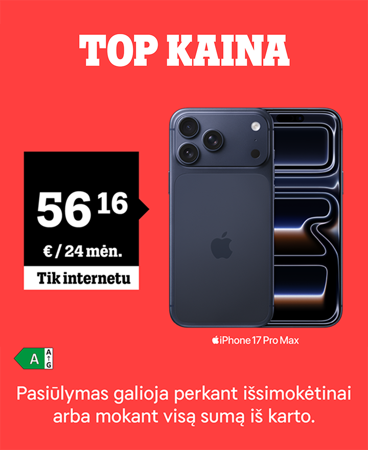 Apple iPhone 17 Pro Max tik 56,16 € / 24 mėn. Pasiūlymas galioja perkant išsimokėtinai arba mokant visą sumą iš karto.