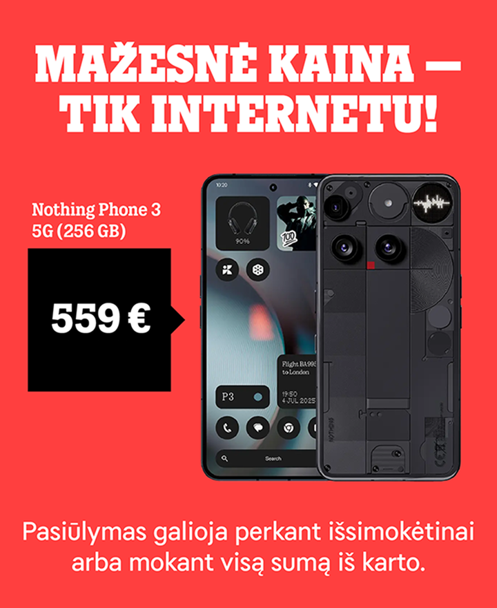 Nothing Phone 3 5G tik 559 €. Pasiūlymas galioja perkant išsimokėtinai arba mokant visą sumą iš karto.