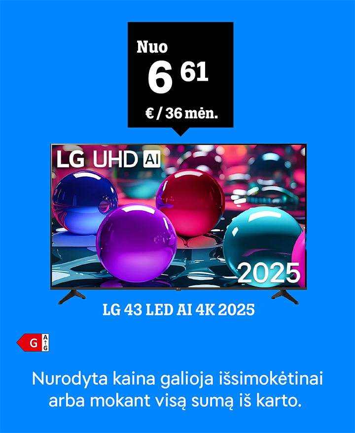 LG 43 LED AI 4K 2025 televizoriusi nuo 6,61 €/mėn. 36 mėn. Įsigijus išsimokėtinai arba sumokėjus visą sumą iš karto.