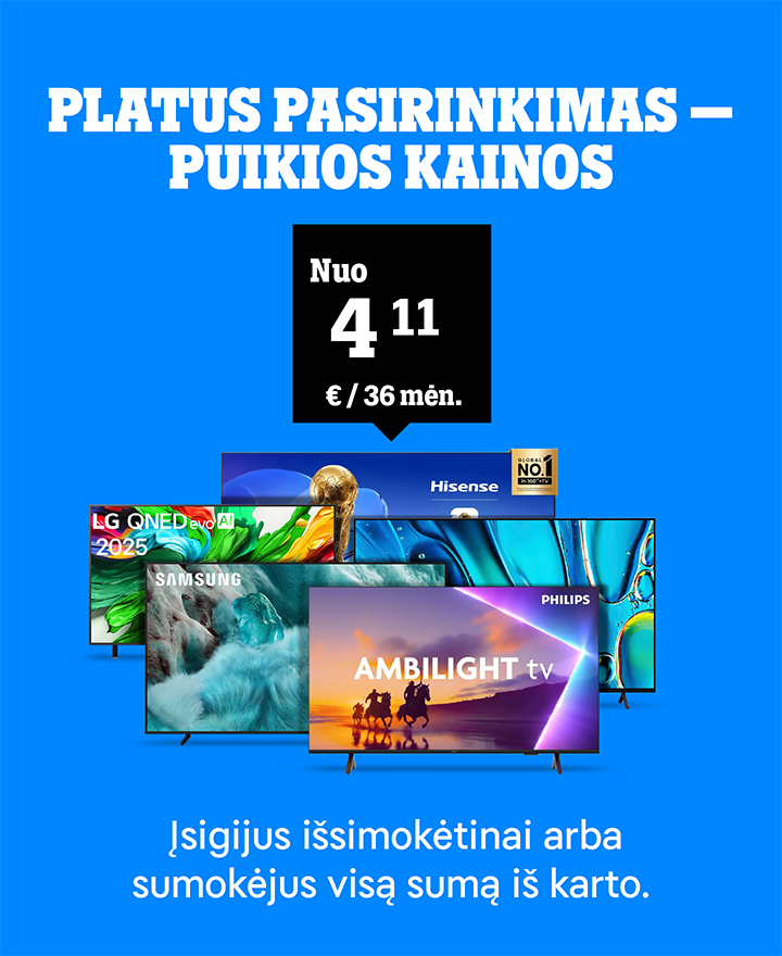 Platus pasirinkimas - puikios kainos. Televizoriai nuo 4,11 €/mėn. 36 mėn. Įsigijus išsimokėtinai arba sumokėjus visą sumą iš karto.
