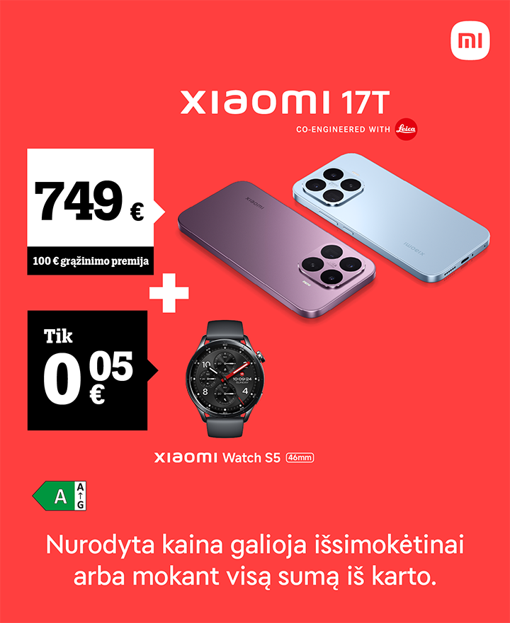 Xiaomi 17T tik už 749 € ir 100 € grąžinimo premija. Xiaomi Watch S5 tik 0,05 €. Nurodyta kaina galioja Išsimokėtinai arba mokant visą sumą iš karto.