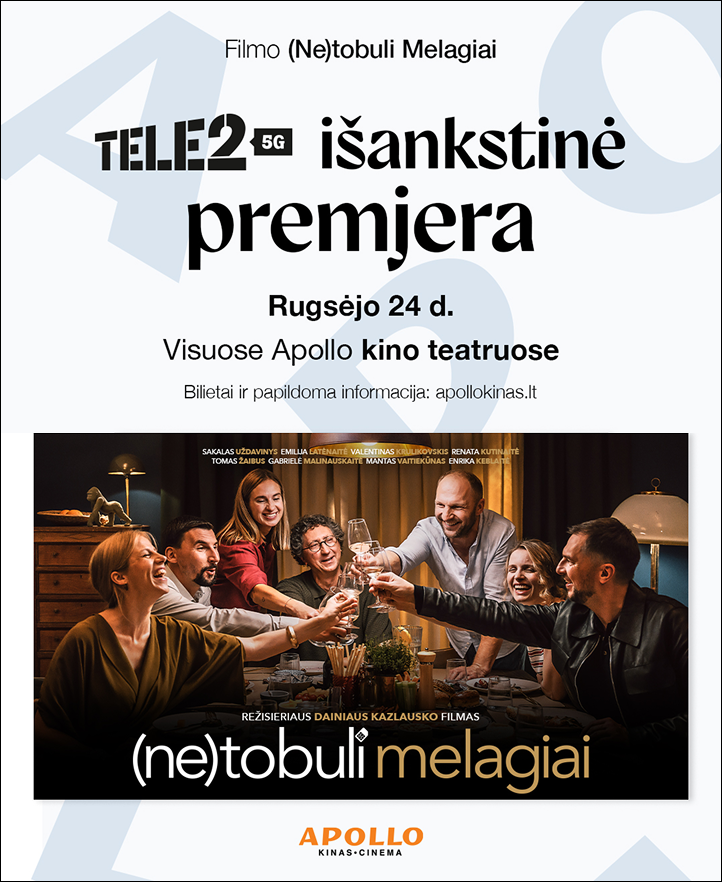 Filmo (Ne)tobuli Melagiai TELE2 išankstinė premjera rugséjo 24 d. visuose Apollo kino teatruose.