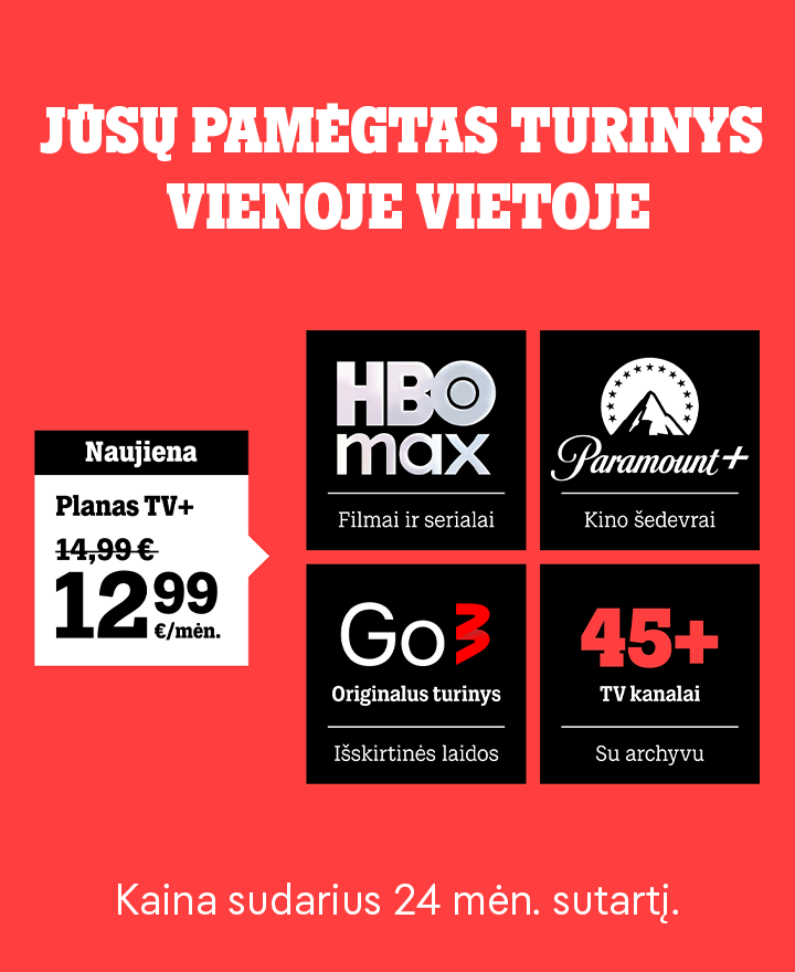 Televizija+ tik 12,99 eur/mėn. Kaina sudarius 24 mėn. sutartį.